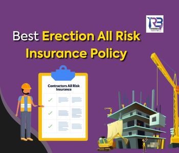 best erection all risk insurance policy