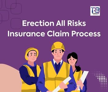 Understanding Erection All Risks (EAR) Insurance Claim Process – RiskBirbal
