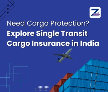 need cargo prorection exlore single transit cargo insurance in india